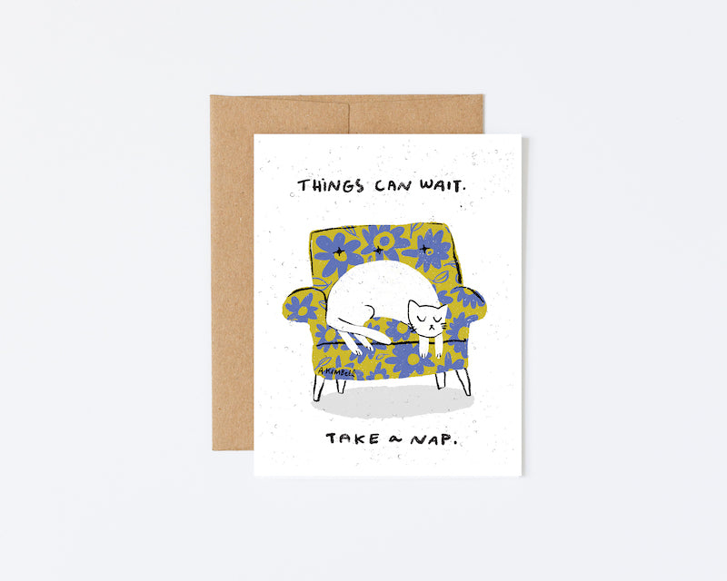 Card - Things Can Wait. Take a Nap