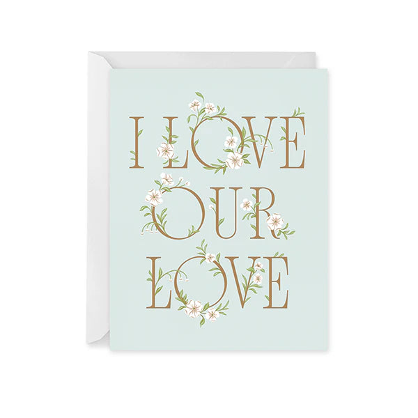 Card - I Love Our Love