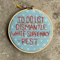 To Do List Dismantle White Supremacy Rest
