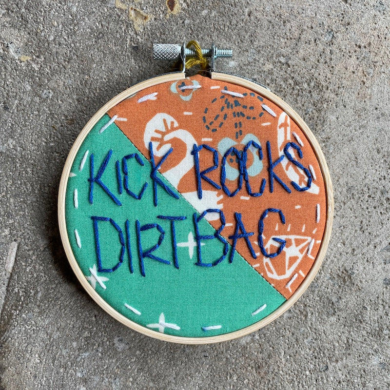 Kick Rocks Dirtbag