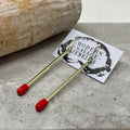 Earrings - Match Sticks