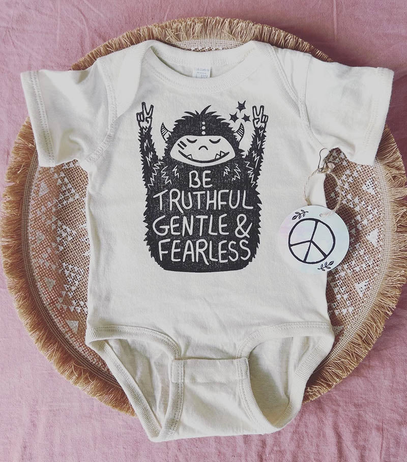Onesie - Be Truthful Gentle & Fearless