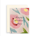 Card - Happy Mothers Day Floral