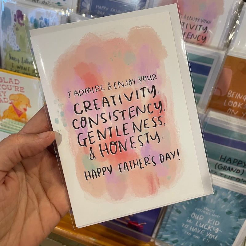 Card - I Admire Your Creativity, Consistency, Gentleness, and Honesty