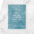 Card - Our Kid Is Lucky To Have You