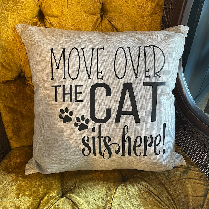 Throw Pillow - Move Over the Cat Sits Here