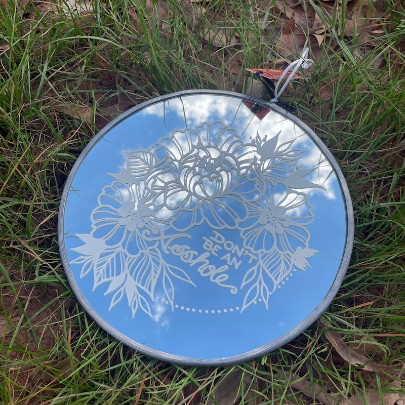 Mirror - Don't be an Asshole