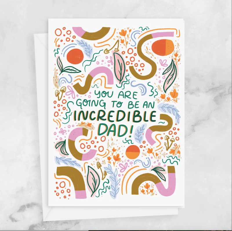 Card - You are Going to Be an Incredible Dad