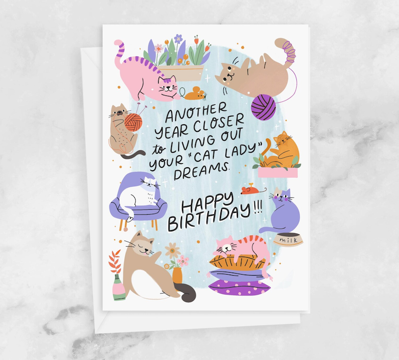 Card - Another year closer to living out your "cat lady" dreams