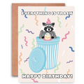 Card - Everything is Trash. Happy Birthday!