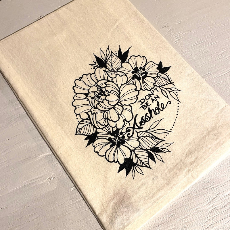Tea Towel - Don't be an asshole