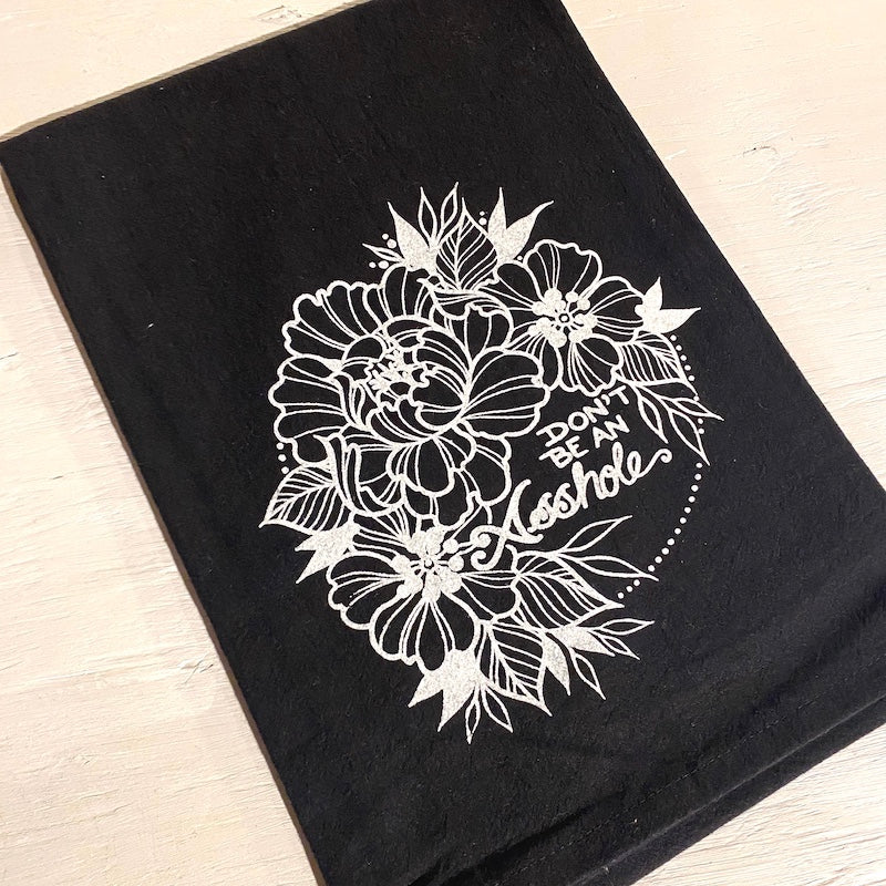 Tea Towel - Don't be an asshole