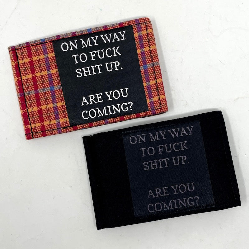Bifold Wallet - On my way to fuck shit up