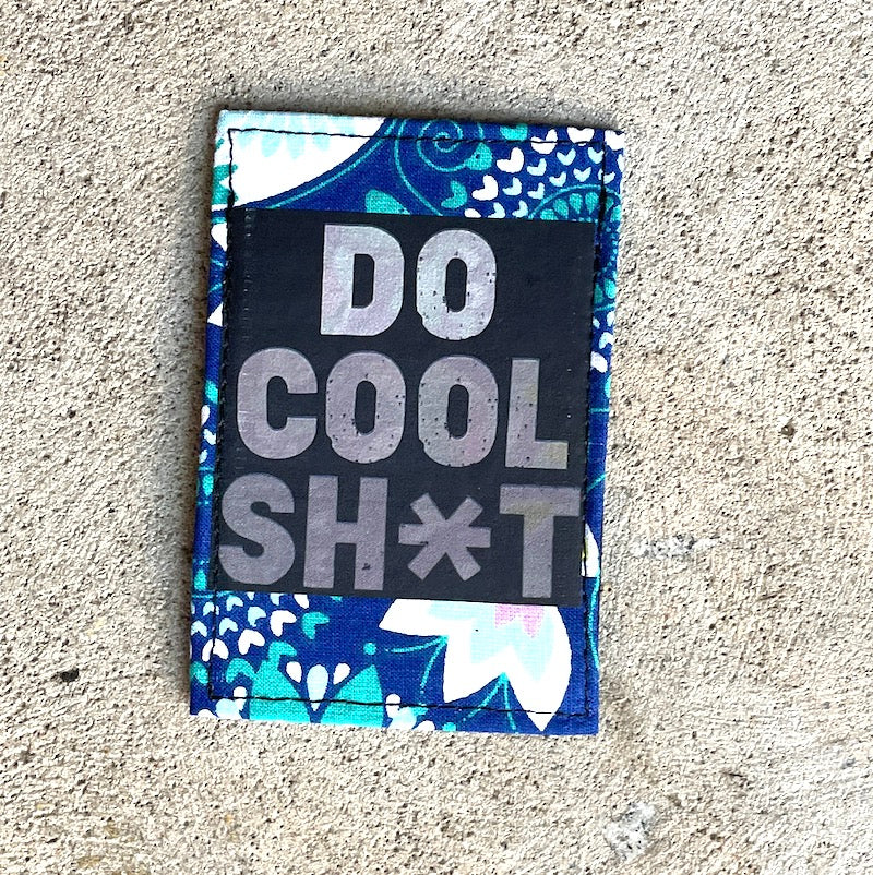 Mini Wallet - Do Cool Sh*t