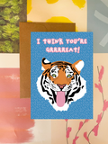 Card - I Think You're Grrrreat