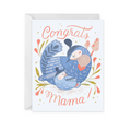 Card - Congrats Mama!