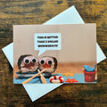 Card - They are just soy optimistic