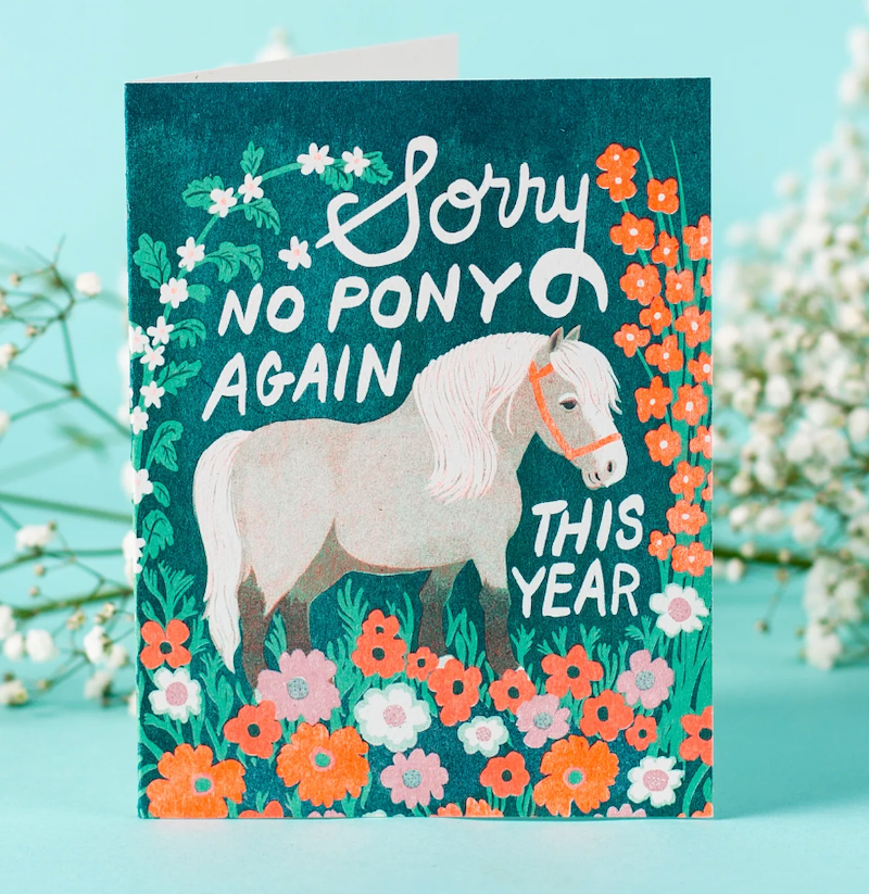 Card - Sorry No Pony Again This Year