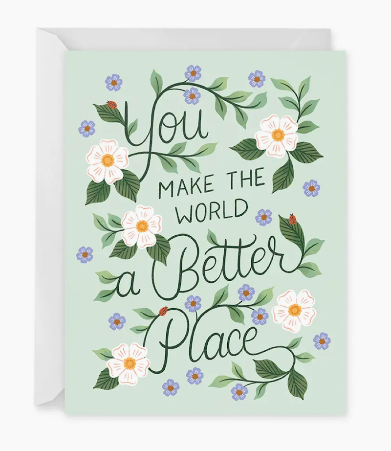 Card - You make the world a better place