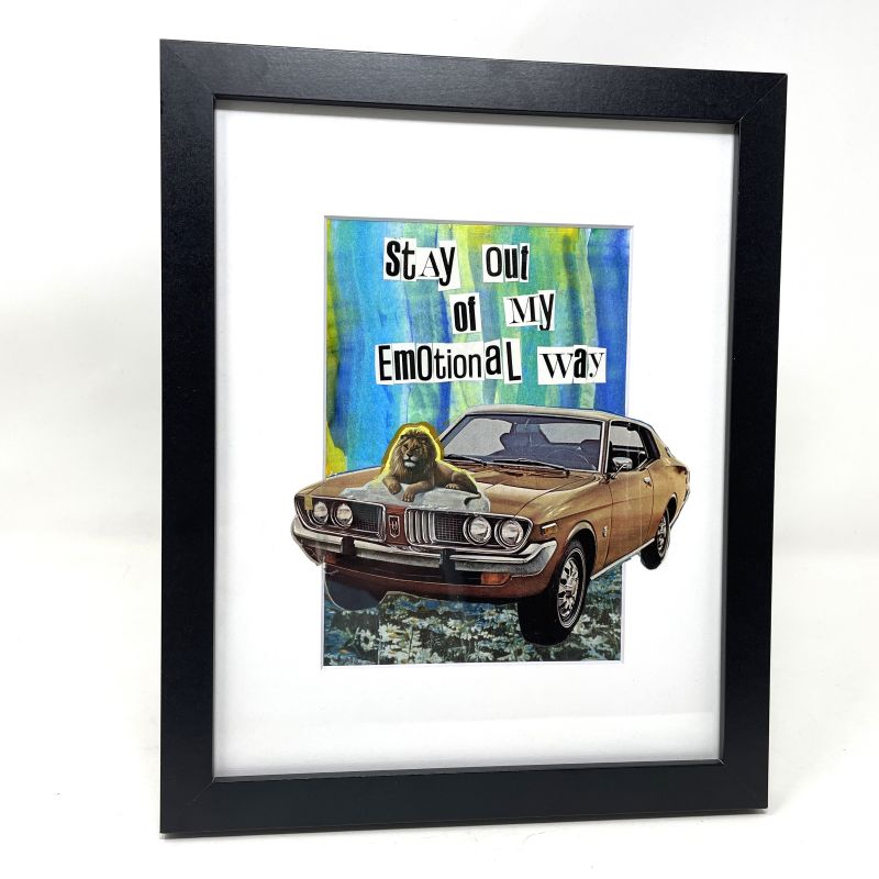 Framed Original - Stay out of my emotional way