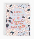 Card - Love and laughter and happily ever after