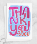 Card - Thank You So Much