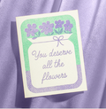 Card - You Deserve All the Flowers